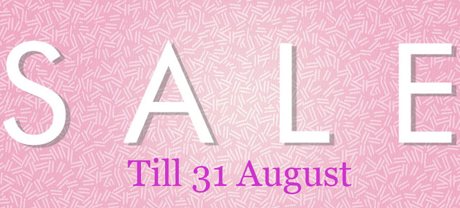 Sales are on (till 31 August)!